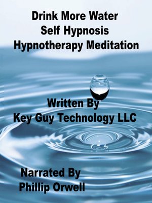 cover image of Drink More Water Self Hypnosis Hypnotherapy Meditation